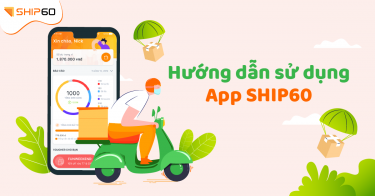 hướng dẫn sử dụng app Ship60